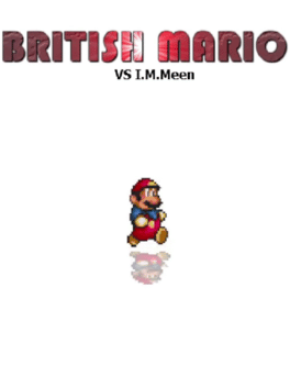 British Mario Vs. I.M. Meen