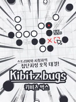 Kibitz Bugs