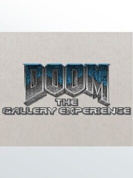 Doom: The Gallery Experience