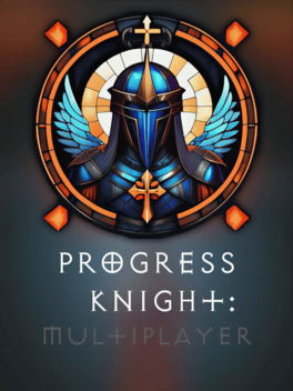 Progress Knight: Multiplayer