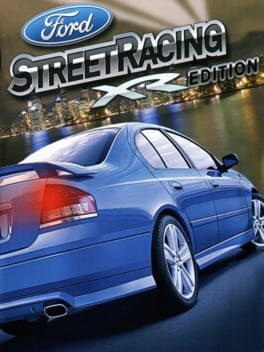 Ford Street Racing: XR Edition