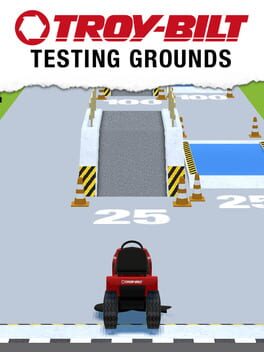 Troy-Bilt: Testing Grounds
