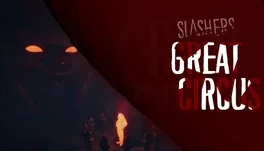 Slashers: Great Circus