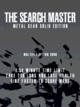 The Search Master: Metal Gear Solid Edition