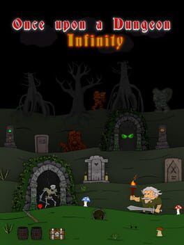 Once Upon a Dungeon: Infinity