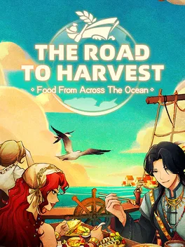 Portada de The Road To Harvest: Food From Across The Ocean