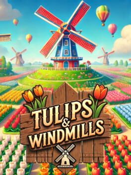 Tulips & Windmills