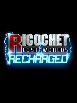 Ricochet Lost Worlds: Recharged