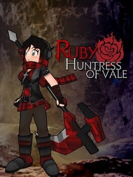 Ruby: Huntress of Vale