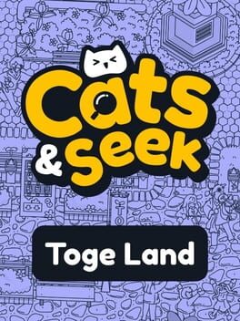 Cats and Seek: Toge Land