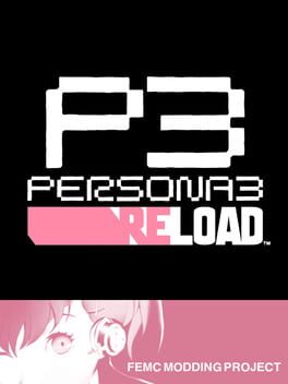 Persona 3 Reload: FeMC Mod (TBD)