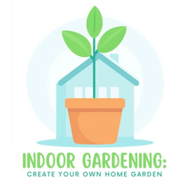 Indoor Gardening Create Your Own Home Garden Cover