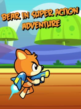 Bear in Super Action Adventure