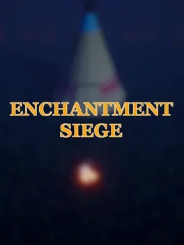 Enchantment Siege