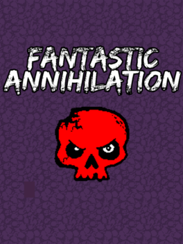 Fantastic Annihilation Cover