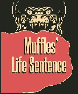 Muffles' Life Sentence