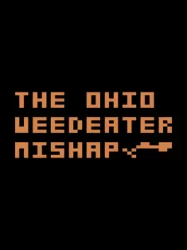 The Ohio Weedeater Mishap image
