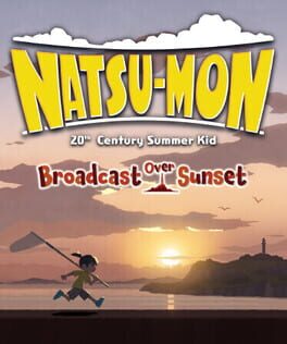 Natsu-Mon: 20th Century Summer Kid: Broadcast Over Sunset