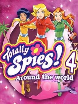 Totally Spies! 4: Around the World