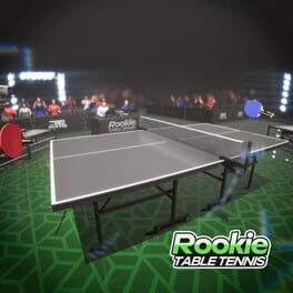 Rookie Table Tennis