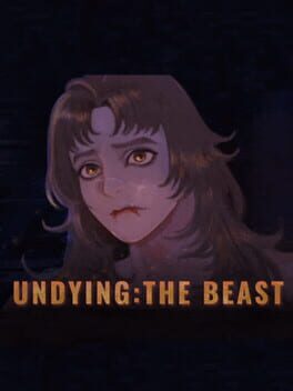 Undying: The Beast