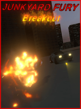 Junkyard Fury Breakout