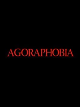 Agoraphobia: Director's Cut