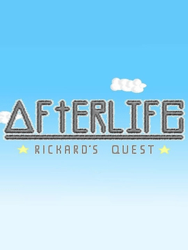 Afterlife: Rickard's Quest