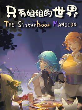 The Sisterhood Mansion