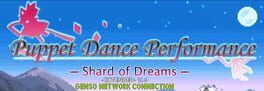 Touhou Puppet Dance Performance: Shard of Dreams - Genso Network Connection