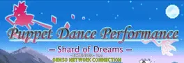 Touhou Puppet Dance Performance: Shard of Dreams - Genso Network Connection