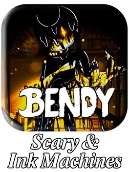 Bendy Scary & Ink Machines