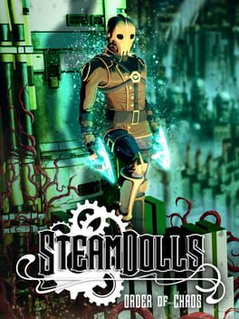 SteamDolls: Order of Chaos