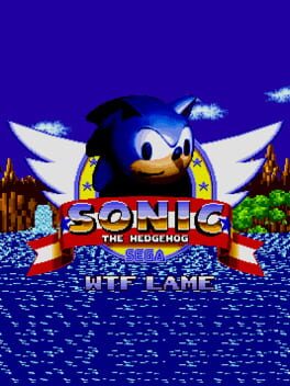 Sonic 1: WTF Lame