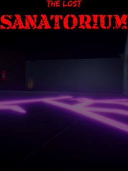 The Lost Sanatorium