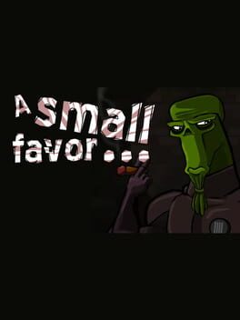 A Small Favor