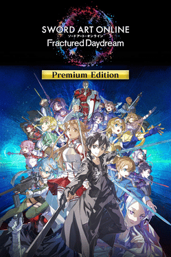Sword Art Online: Fractured Daydream - Premium Edition