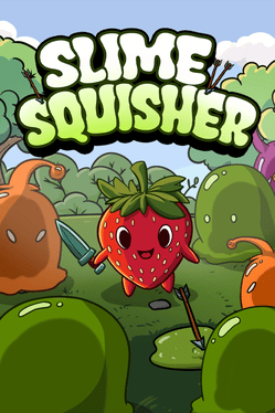 Slime Squisher