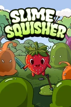 Slime Squisher