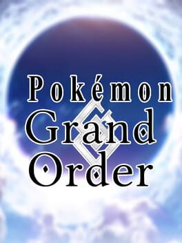 Pokémon/Grand Order