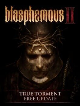 Blasphemous II: True Torment Blasphemous II: True Torment