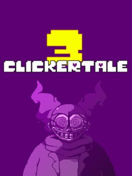 Clickertale 3