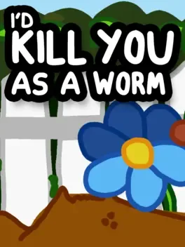 Portada de I'd KILL YOU as a Worm