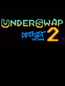 Underswap: Distrust the Game 2