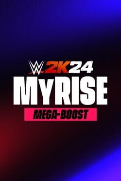 WWE 2K24: MyRISE Mega-Boost Cover Image