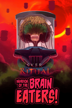 Sker Ritual: Invasion of the Brain Eaters