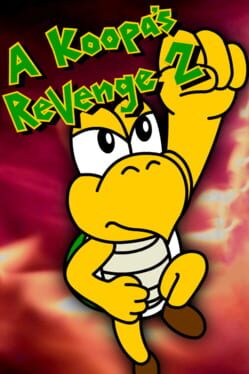 A Koopa’s Revenge 2