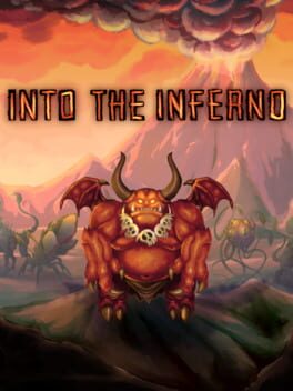 Into the Inferno