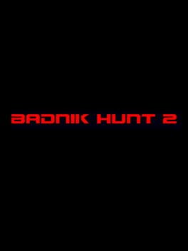 Badnik Hunt 2