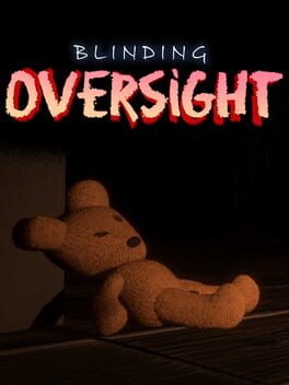 Blinding Oversight